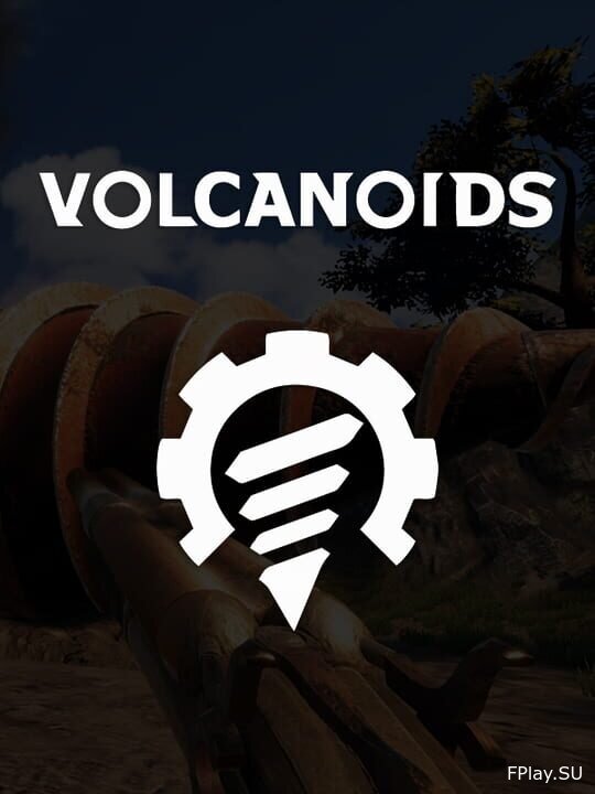 Volcanoids